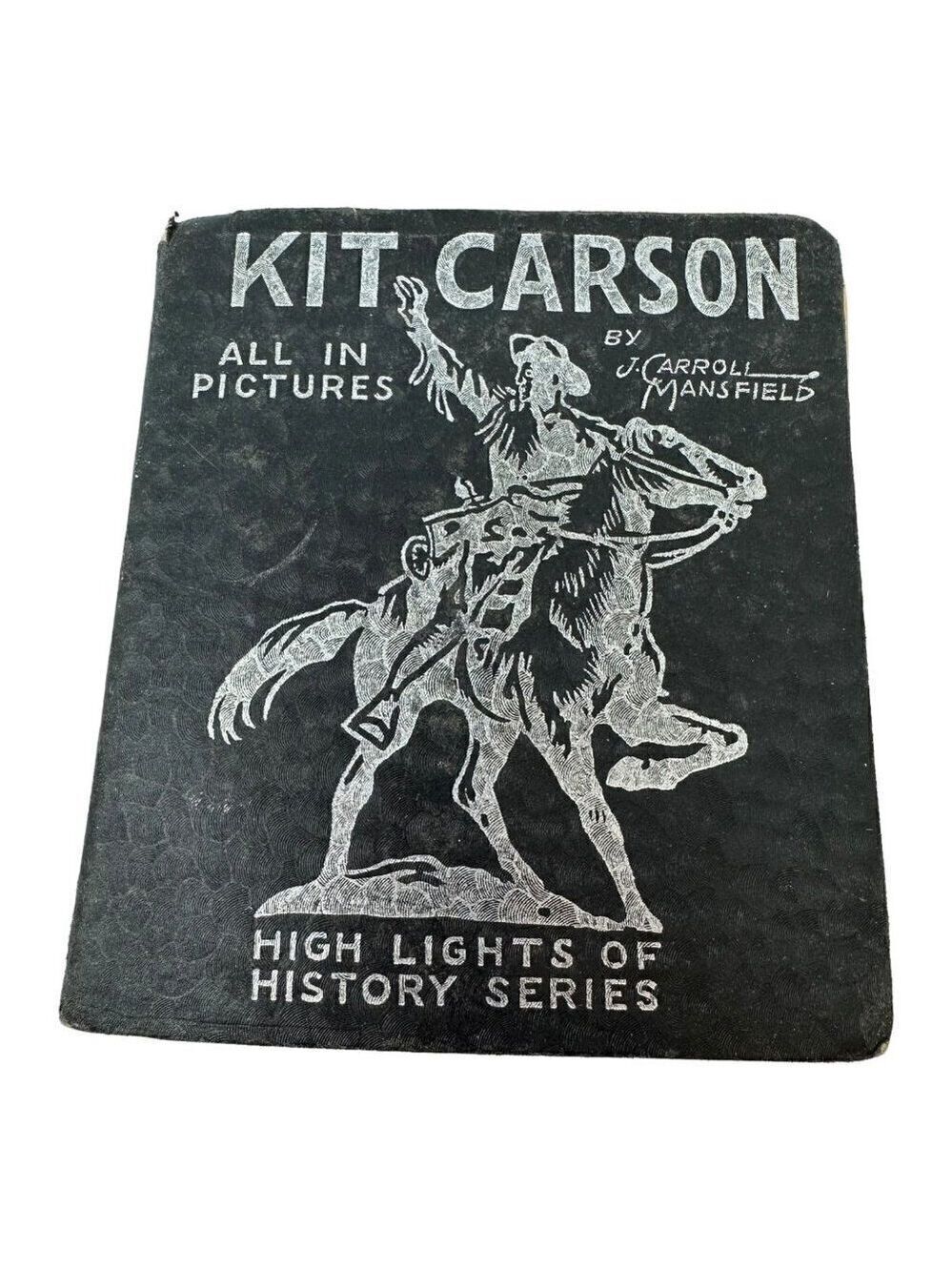 KIT CARSON PIONEER SCOUT 1933 Big Little Book All in Pictures Hardcover